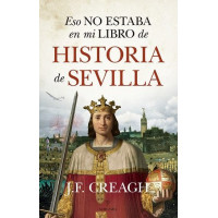 Eso No Estaba en mi Libro de Historia de Sevilla