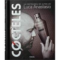 Cocteles la Cocteleria de Autor de Luca Anastasio  LIBROS GUANXE
