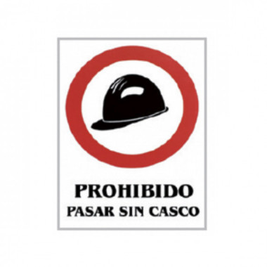 Cartel PVC 40X30 Prohibido Pasar sin Casco