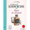 Cuaderno de Ejercicios para Dejar el Alcohol