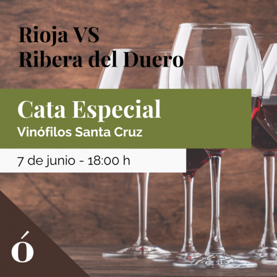 Tf - Rioja Vs Ribera - Viernes 31 de Mayo 18:00H  VINÓFILOS