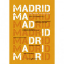 Madrid. una Vision Actualizada
