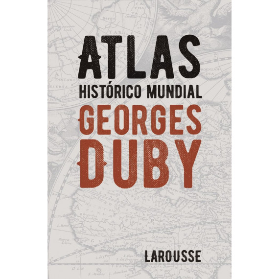 Atlas Histãâ³rico Mundial Georges Duby