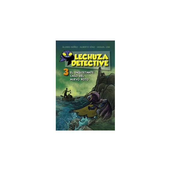 Lechuza Detective 3: el Inquietante Caso del Huevo Roto