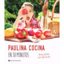 Paulina Cocina en 30 Minutos