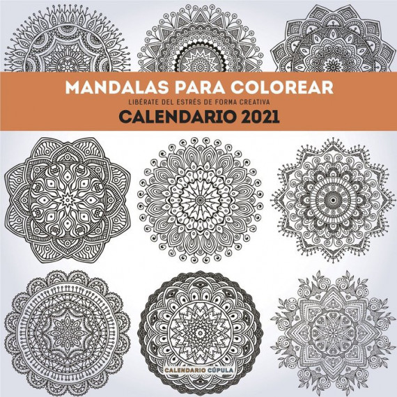 Calendario Mandalas para Colorear 2021 Calendario Mandalas para Colorear 2021