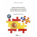 Crisis Constitucional E Insurgencia en Cataluãâ±a: Relato en Defensa de la Constituciãâ³n
