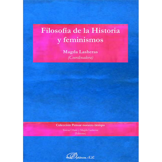 Filosofia de la Historia y Feminismos Filosofia de la Historia y Feminismos