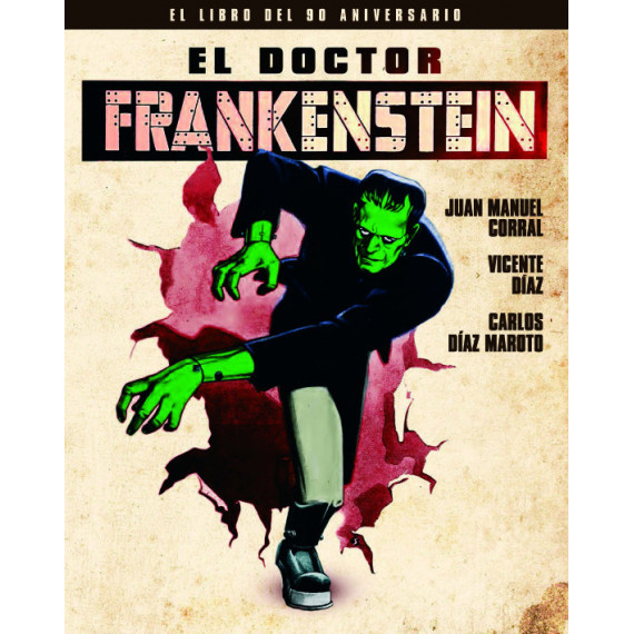 el Doctor Frankenstein. el Libro del 90 Aniversario