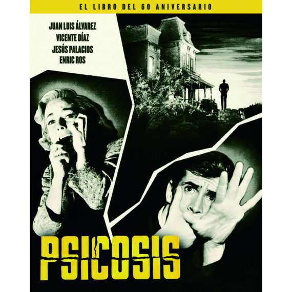 Psicosis el Libro del 60 Aniversario Psicosis el Libro del 60 Aniversario