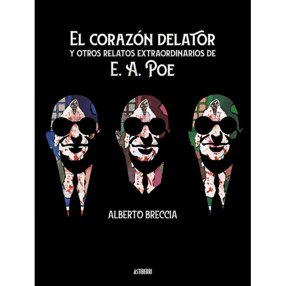 Corazon Delator y OTROS Relatos Extraordinarios de Poe,el Corazon Delator y OTROS Relatos Extraordinarios de Poe,el