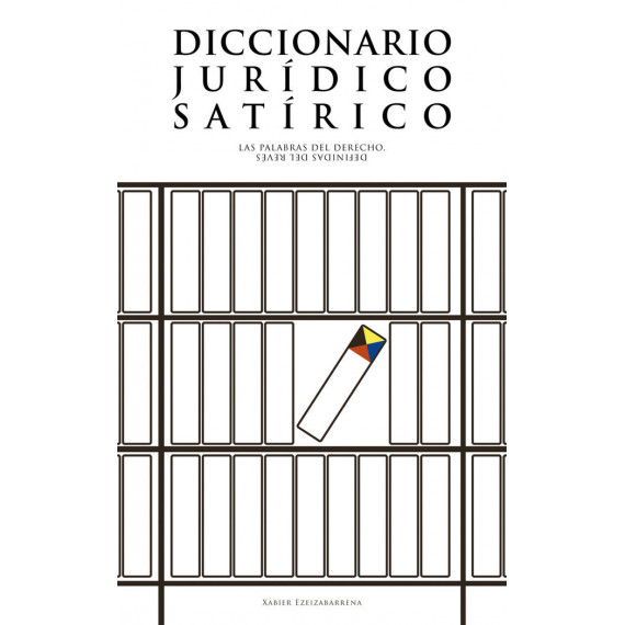 Diccionario Juridico Satirico Diccionario Juridico Satirico
