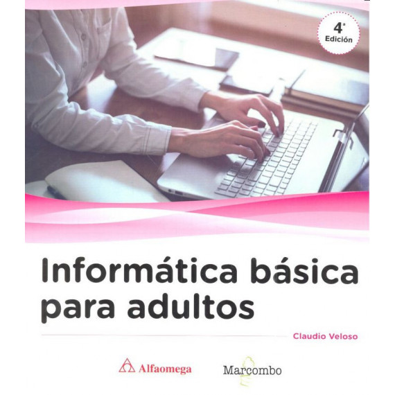 Informatica Basica para Adultos Informatica Basica para Adultos