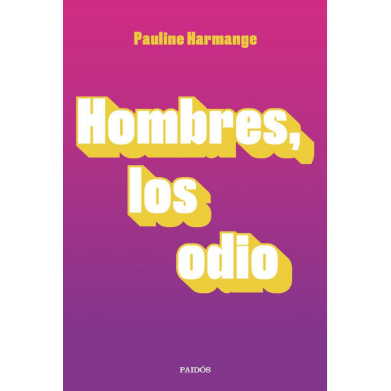 Hombres, los Odio Hombres, los Odio