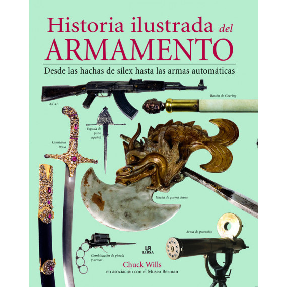 Historia Ilustrada del Armamento Historia Ilustrada del Armamento