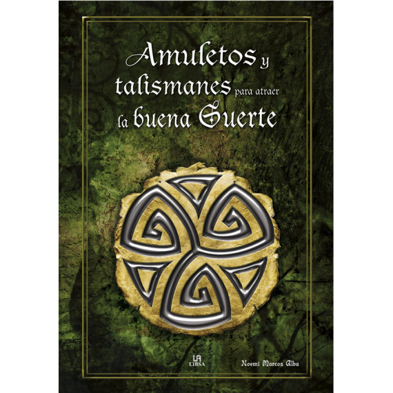 Amuletos y Talismanes para Atraer la Buena Suerte Amuletos y Talismanes para Atraer la Buena Suerte