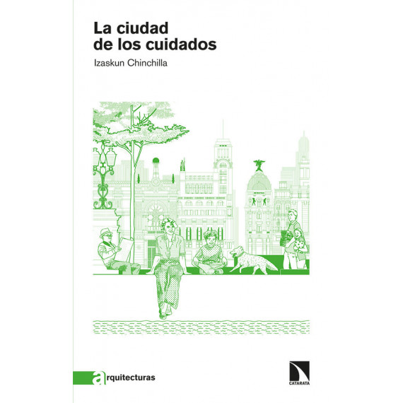 Ciudad de los Cuidados,la Ciudad de los Cuidados,la