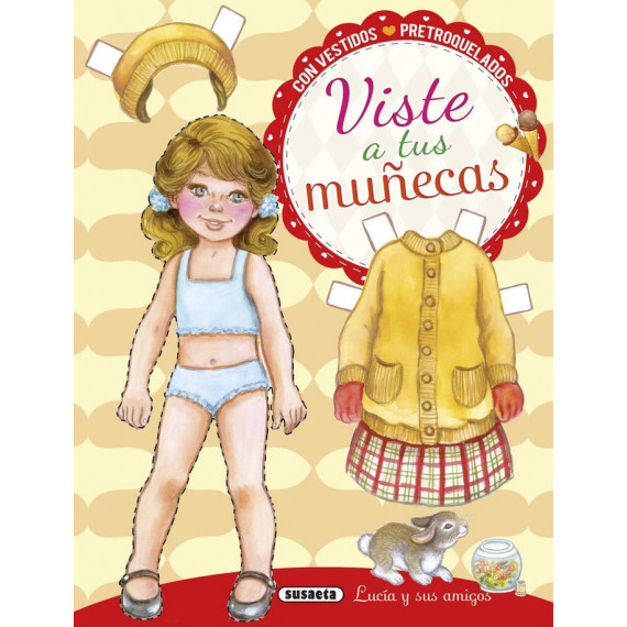 Viste a Tus Mu—ecas Lucia y sus Amigos Viste a Tus Mu—ecas Lucia y sus Amigos