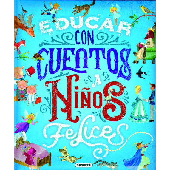 Educar con Cuentos a Ni—os Felices Educar con Cuentos a Ni—os Felices
