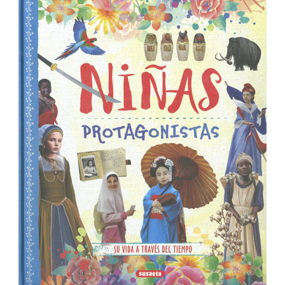 Ni—as Protagonistas su Vida Atraves del Tiempo Ni—as Protagonistas su Vida Atraves del Tiempo