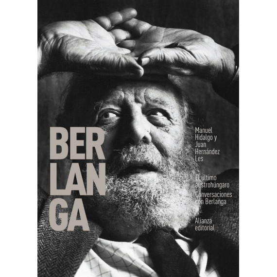 Ultimo Austrohungaro Conversaciones con Berlanga Ultimo Austrohungaro Conversaciones con Berlanga