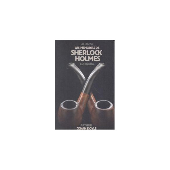 Memorias de Sherlock Holmes Memorias de Sherlock Holmes