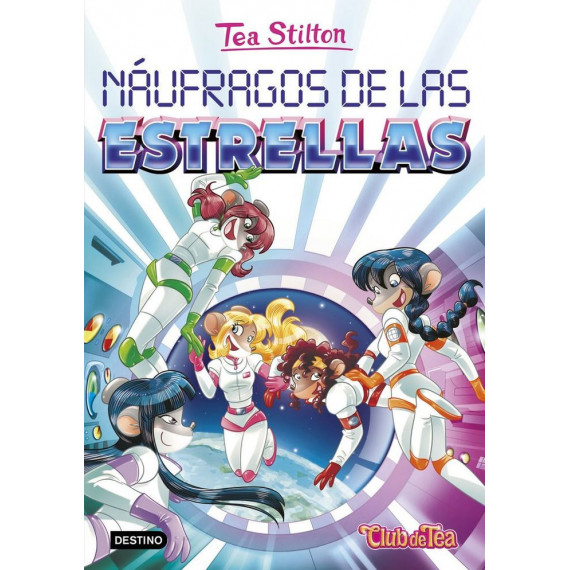 Tea Stilton 8 Naufragos de las Estrellas Tea Stilton 8 Naufragos de las Estrellas