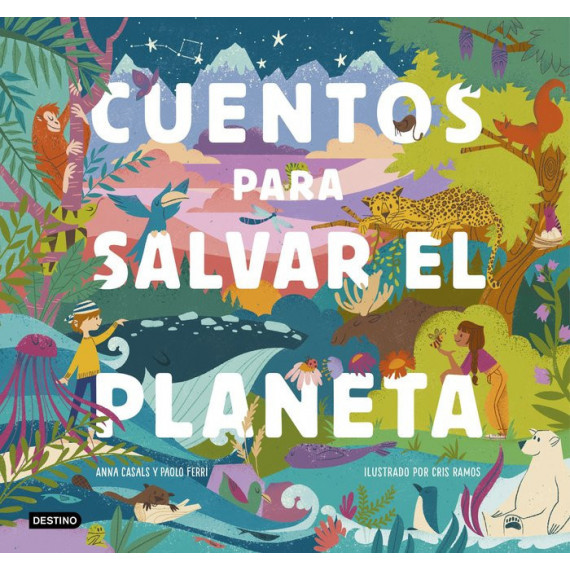 Cuentos para Salvar el Planeta Cuentos para Salvar el Planeta