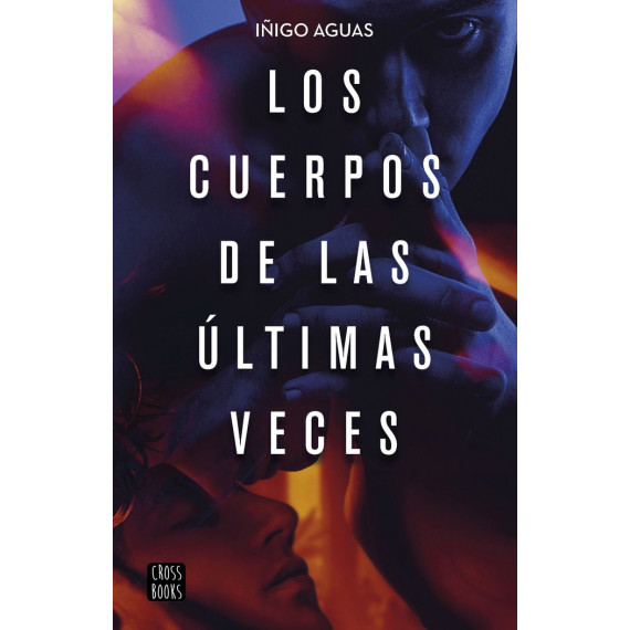 Cuerpos de las Ultimas Veces,los Cuerpos de las Ultimas Veces,los