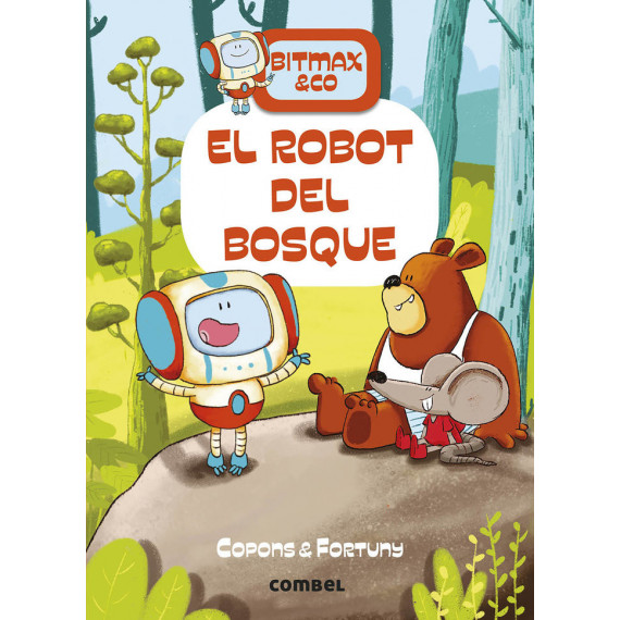 Bitmax un Robot en el Bosque Bitmax un Robot en el Bosque