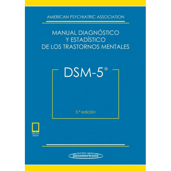 DSM-5 Manual Diagnos.estad.tratornos MENTA.5™ED. DSM-5 Manual Diagnos.estad.tratornos MENTA.5™ED.