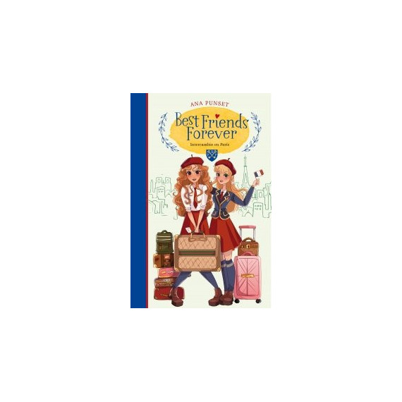 Intercambio en Paris (best Friends Forever 3) Intercambio en Paris (best Friends Forever 3)