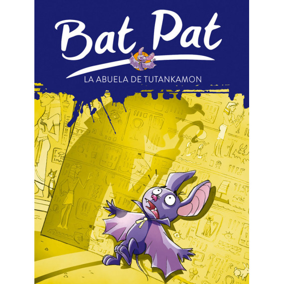 Bat Pat 03 la Abuela de Tutankamon Bat Pat 03 la Abuela de Tutankamon