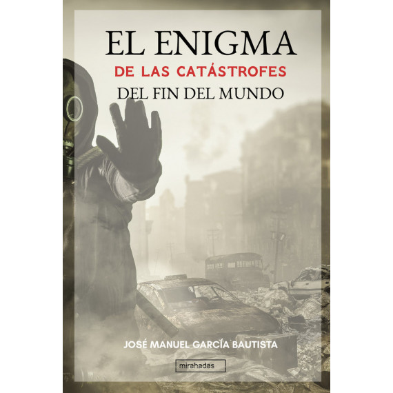 Enigma de las Catastrofes del Fin del Mundo,el Enigma de las Catastrofes del Fin del Mundo,el