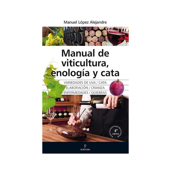 Manual de Viticultura, Enologãâ­a y Cata