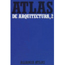 Atlas de Arquitectura. 2. del Romãâ¡nico a la Actualidad