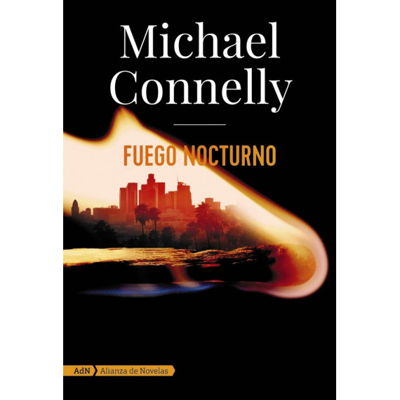 Fuego Nocturno (harry Bosch y Renãâ©e Ballard)