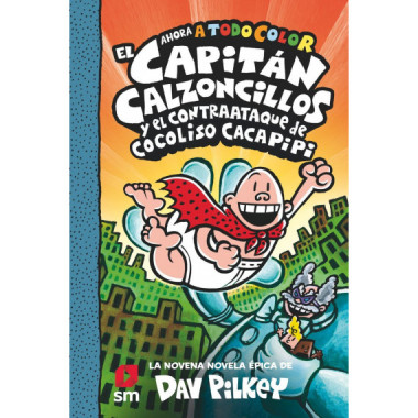 el Capitan Calzoncillos y el Contraataque de Cocoliso Cacapi