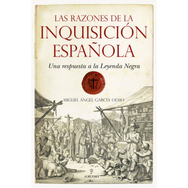 Las razones de la InquisiciÃƒÂ³n EspaÃƒÂ±ola