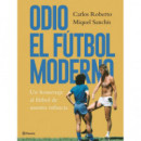 Odio el Fãâºtbol Moderno