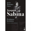 Joaquin Sabina. Perdonen la Tristeza