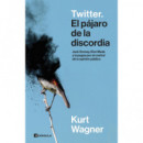 Twitter el Pajaro de la Discordia