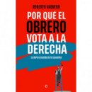 por que el Obrero Vota a Derechas