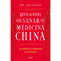 Revelaciones para Sanar con Medicina China