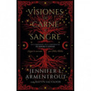 Visiones de Carne y Sangre