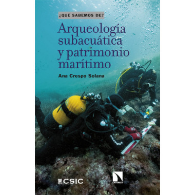 Arqueologia Subacuatica y Patrimonio Maritimo