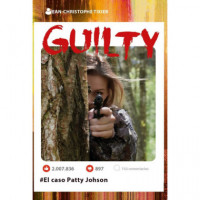 Guilty. el Caso Patty Johnson