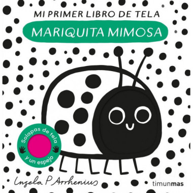 MARIQUITA MIMOSA. MI PRIMER LIBRO DE TELA