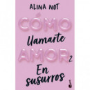 Como Llamarte Amor 2. en Susurros