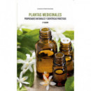 Plantas Medicinales. Propiedades Naturales y Cientãâficas Prãâcticas. 2ÃÂº Ediciãân